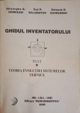 GHIDUL INVENTATORULUI. TEORIA EVOLUTIEI SISTEMELOR TEHNICE-GH. DONCEAN, Y. SALAMATOV, S. SAVRANSKI-253659