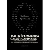 Kalligrammatika - Calligrammaire - Guillaume Apollinaire kalligramm&aacute;i - Guillaume Apollinaire
