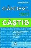 Gandesc,deci castig | Joey Reiman