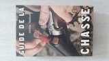 Jerome Nadaud - Guide de la Chasse (1973) (652 p.) vanatoare