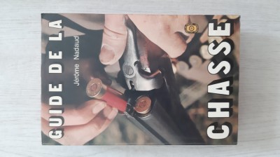 Jerome Nadaud - Guide de la Chasse (1973) (652 p.) vanatoare foto