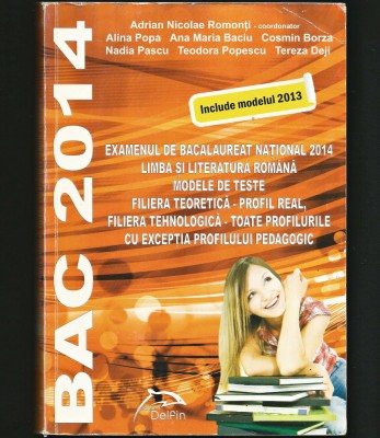 BAC 2014 - TESTE EXAMEN DE BACALAUREAT - LIMBA ȘI LITERATURA ROM&amp;Acirc;NĂ - ROMOȚI foto