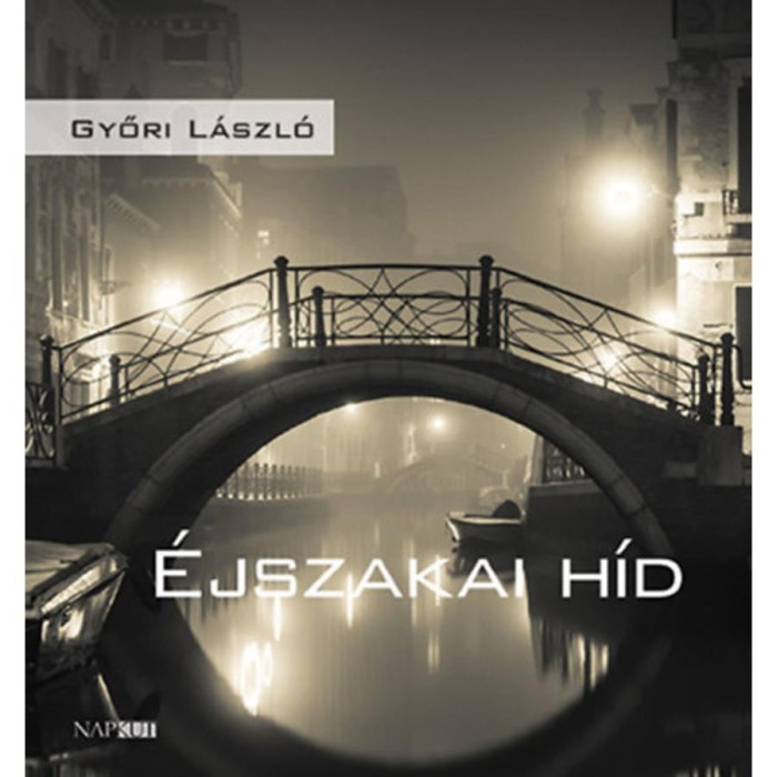 &Eacute;jszakai h&iacute;d - Győri L&aacute;szl&oacute;