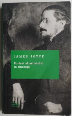 Portret al artistului la tinerete &amp;ndash; James Joyce foto