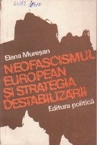 Neofascismul European si Strategia Destabilizarii foto
