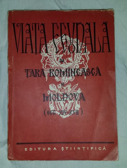 Viata feudala in Tara Romaneasca si Moldova/ Costachel, Panaitescu, A. Cazacu