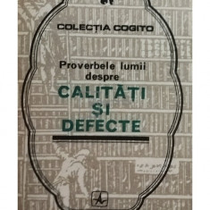 Proverbele lumii despre calitati si defecte