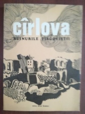 Cirlova ruinurile Targovistii foto