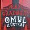 OMUL ILUSTRAT - RAY BRADBURY