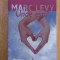 Marc Levy - Unde esti?