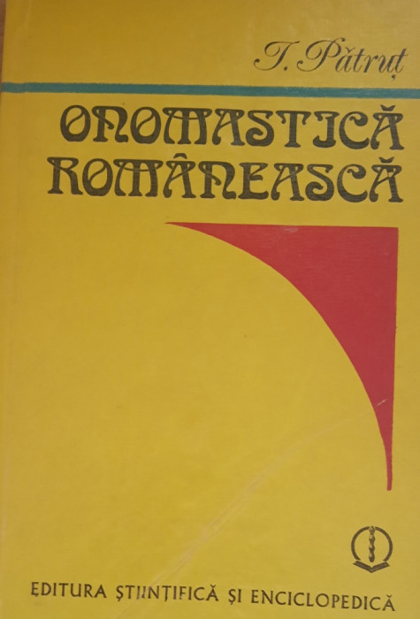 Onomastica rom&acirc;nească - T. Pătruț