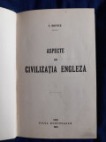 I. Botez - Aspecte ale civilizației engleze _ Ed. Viață Rom&acirc;nească, 1916