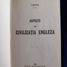 I. Botez - Aspecte ale civilizației engleze _ Ed. Viață Românească, 1916