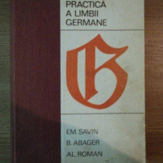 GRAMATICA PRACTICA A LIMBII GERMANE de EM. SAVIN , B. ABAGER , AL. ROMAN , 1968