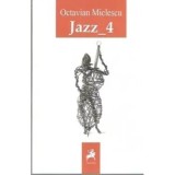 Jazz 4/Octavian Miclescu