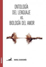 Ontologia del Lenguaje Versus Biologia del Amor foto