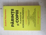 Andrei Paunescu - Parintii si copiii