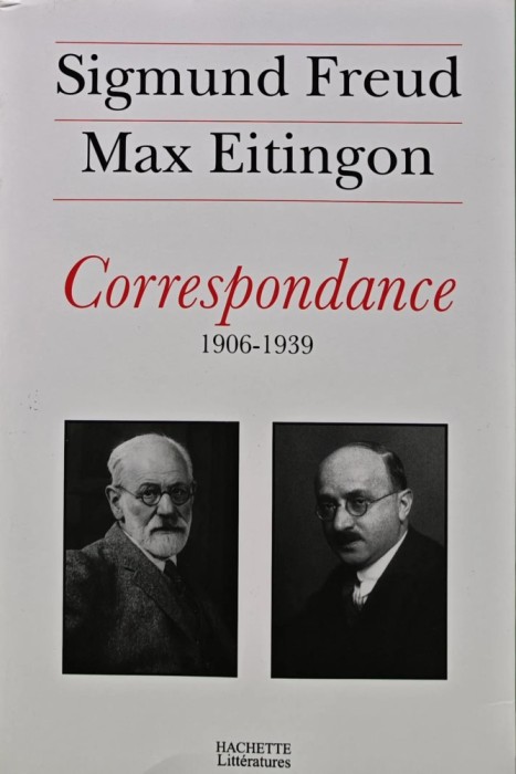 Correspondance 1906-1939 - 2009 - Max Eitingon (AR414)