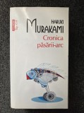 CRONICA PASARII-ARC - Haruki Murakami