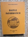 BAZELE INFORMATICII - ELENA IANOS-SCHILER
