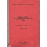 Indicatorul standardelor de stat 1989 (Situatia la data de 31 decembrie 1988) Editie Oficiala