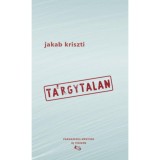 T&aacute;rgytalan - Jakab Kriszti