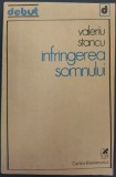 VALERIU STANCU: INFRANGEREA SOMNULUI/VERSURI/DEBUT 1981/DEDICATIE+ADNOTARI AUTOR