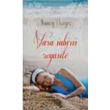 VARA IUBIRII REGASITE-NANCY THAYER-227834