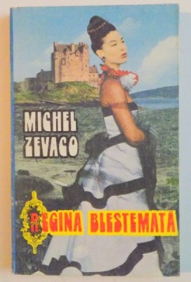 REGINA BLESTEMATA de MICHEL ZEVACO , 1992 foto