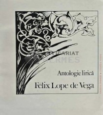 Antologie lirica - 1984 - Felix Lope De Vega (XD189)