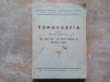 TOPOGRAFIA, partea I. NIVELMENTUL - (Curs pentru anul I de la Școlile Profesionale de &icirc;mbunătățiri funciare) 1949