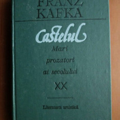 Franz Kafka - Castelul (1990, editie cartonata)