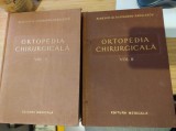 Ortopedia chirurgicală. 2 volume. Acad. Prof. Dr. Alexandru Rădulescu