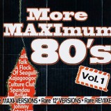 CD - Various &ndash; More Maximum 80&#039;s Vol. 1, Album 1CD-Set 2001, Made in Netherlands.