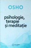Osho - Psihologie, terapie si meditatie