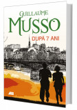 Dupa 7 ani | Guillaume Musso, 2020, ALL
