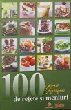 100 DE RETETE SI MENIURI-MICHEL MONTIGNAC-338112