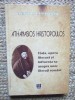 ATHANASIOS HRISTOPOULOS - NESTOR CAMARIANO, Editura OMONIA, 2014, Istorie, 267 Pagini, Cartonata, Stare Foarte Buna