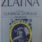 ZLATNA SAU DESPRE CUMPANA DORULUI de MARTIN OPITZ , 1993