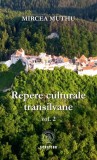 Repere culturale transilvane Vol. 2 - Școala Ardeleană