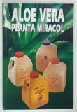 ALOE VERA , PLANTA MIRACOL , ANII '90