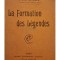 A. Van Gennep - La formation des legendes (Editia: 1917)