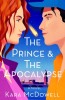 The Prince &amp; the Apocalypse