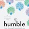 Humble: Free Yourself from the Traps of a Narcissistic World