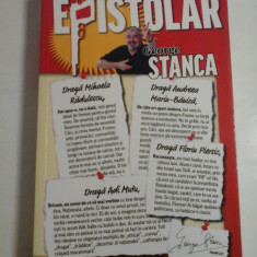 EPISTOLAR - GEORGE STANCA - Editura Adevarul, 2011