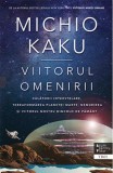 Viitorul omenirii - Michio Kaku - Editura Trei