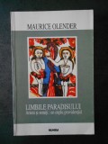 MAURICE OLENDER - LIMBILE PARADISULUI. ARIENI SI SEMITI: UN CUPLU PROVIDENTIAL, Nemira