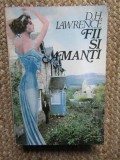 Fii si amanti - D.H. Lawrence, Editura Miron 1991, Roman clasic, 463 pagini