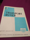 Cumpara ieftin TRANSPORT RUTIER CAIET SELECTIV NR. 1 /1967