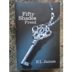 FIFTY SHADES FREED - EL JAMES , 2012